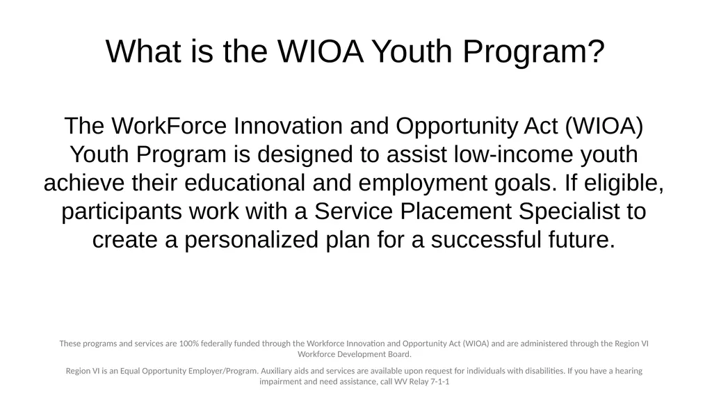 YouthReady Region 6 - WIOA Youth Program These - slide 2 of 8