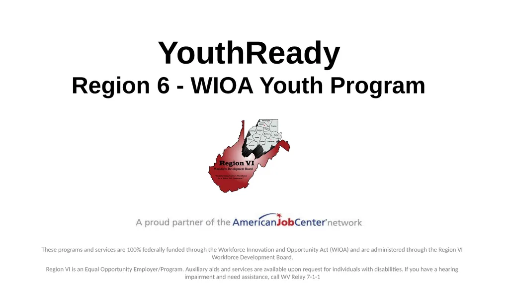 YouthReady Region 6 - WIOA Youth Program These - slide 1 of 8