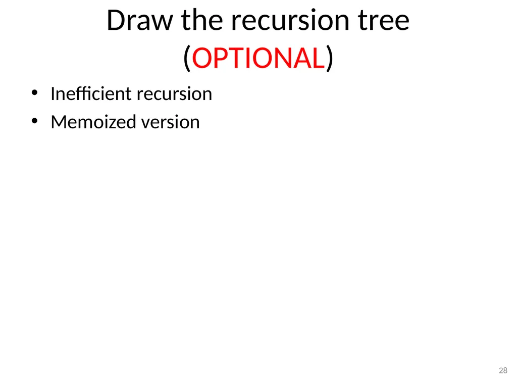 Dynamic Programming CSE 2320 – Algorithms and Data - slide 28 of 117