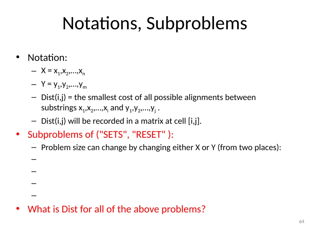 Dynamic Programming CSE 2320 – Algorithms and Data - slide 64 of 117