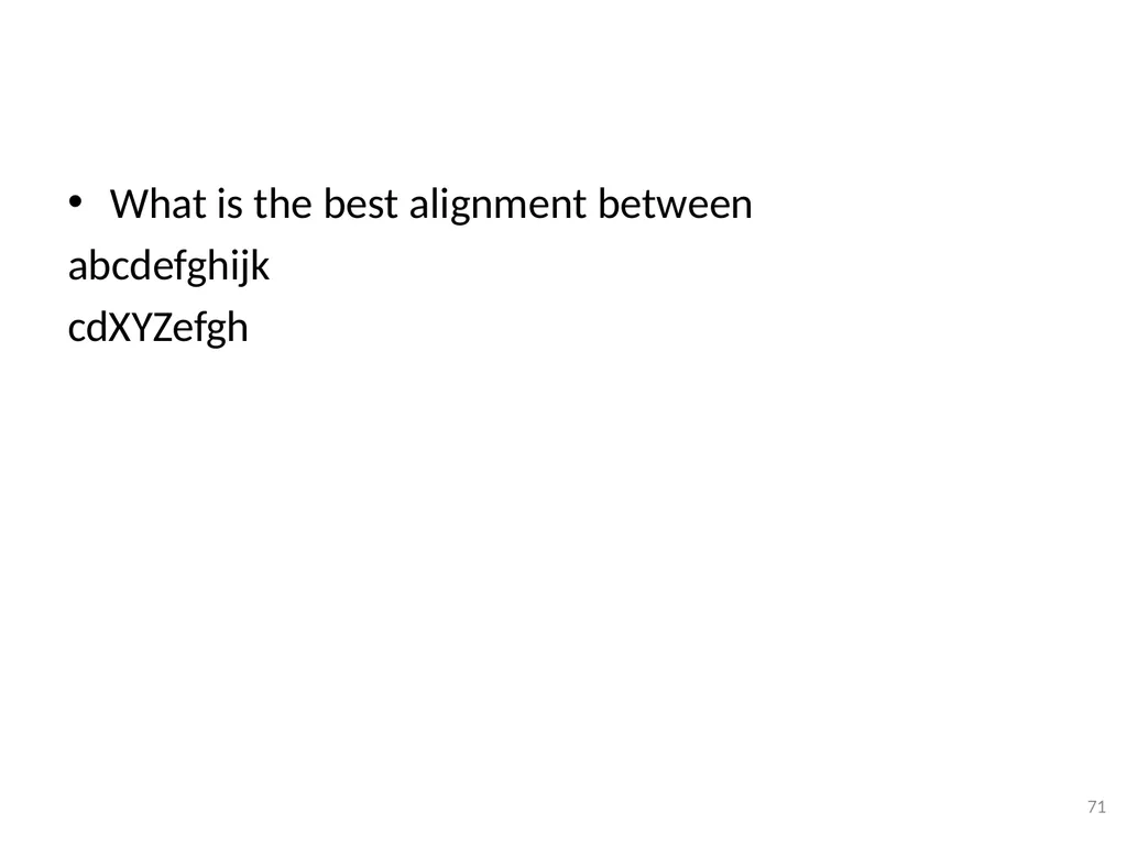 Dynamic Programming CSE 2320 – Algorithms and Data - slide 71 of 117