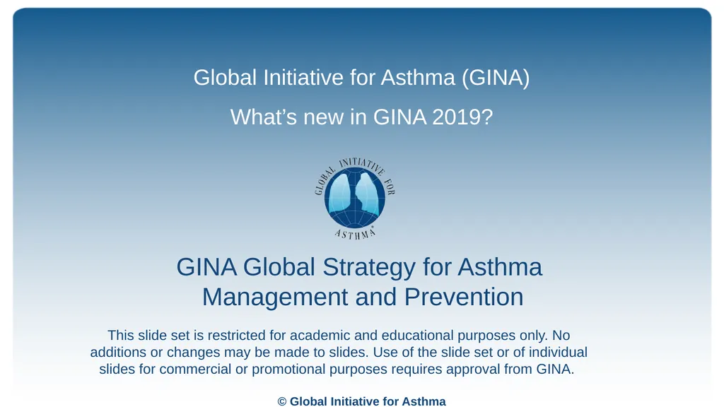 Global Initiative for Asthma (GINA) What’s new in - slide 1 of 32