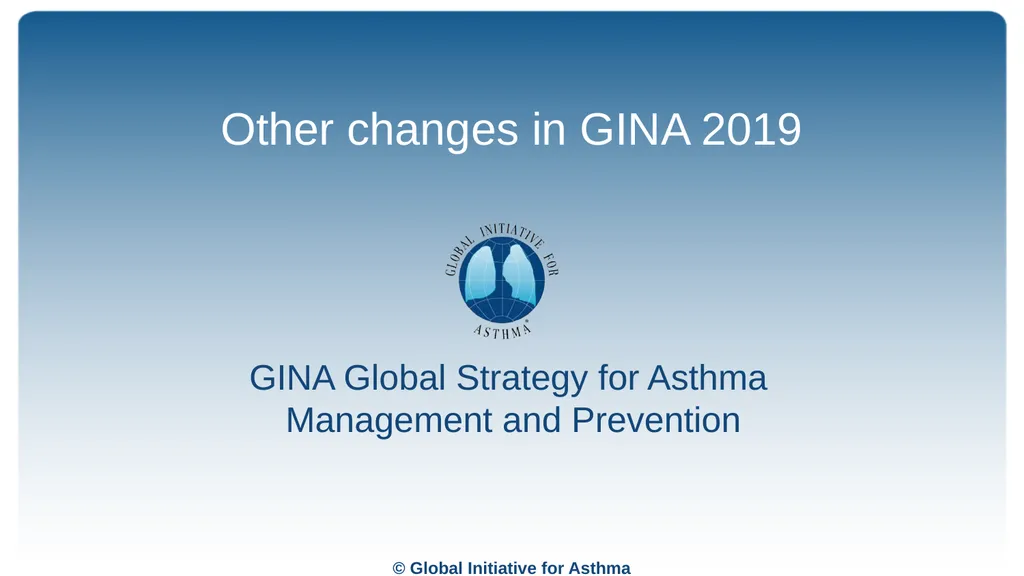 Global Initiative for Asthma (GINA) What’s new in - slide 28 of 32