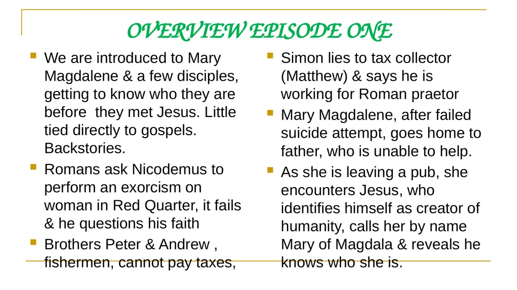 THE CHOSEN EPISODE ONE KEY SCRIPTURE: ISAIAH 43 - slide 15 of 18