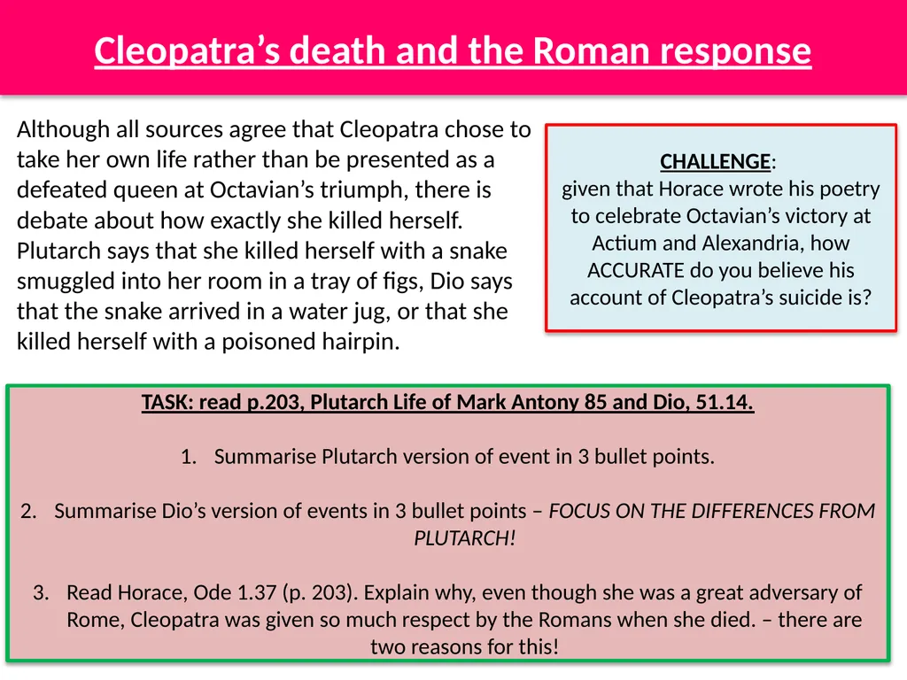 Cleopatra’s suicide; methods and reasoning L.O. To - slide 5 of 8