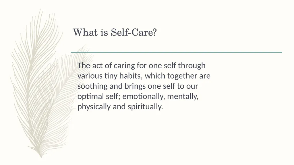 Practicing Self Care in a Busy Life Presented by : - slide 8 of 14