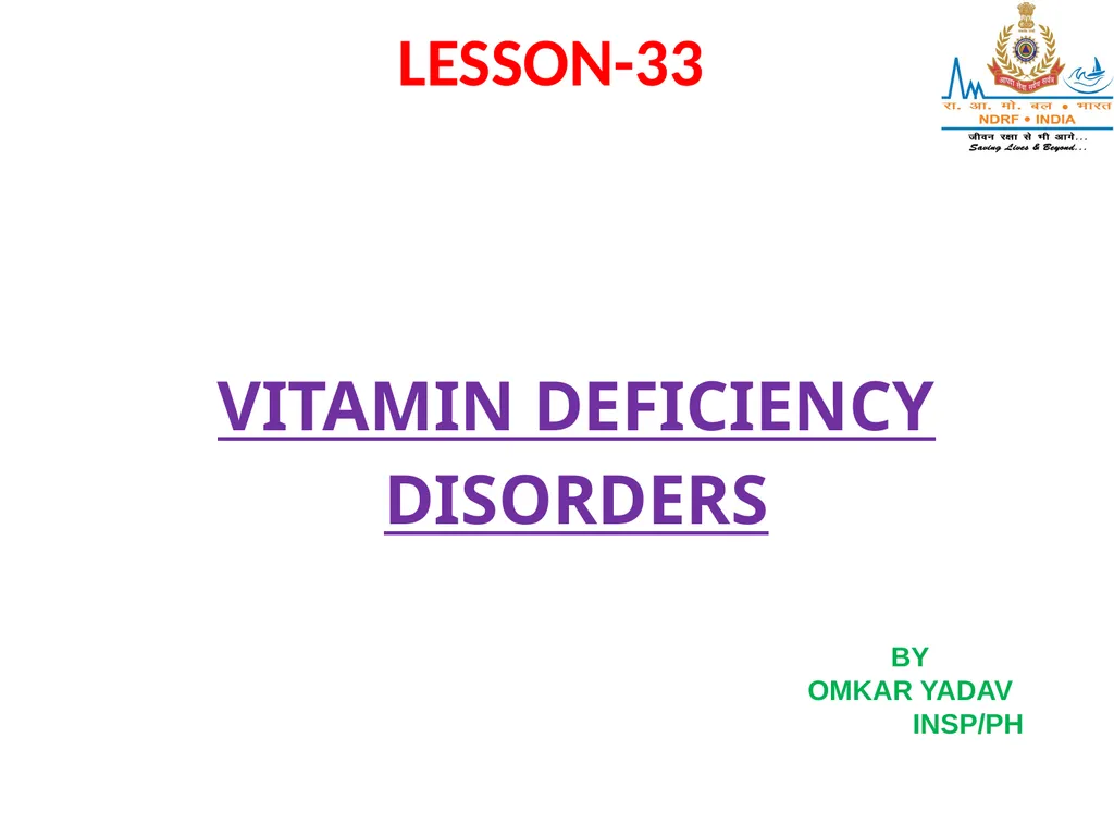 VITAMIN DEFICIENCY DISORDERS LESSON-33 BY OMKAR - slide 1 of 32