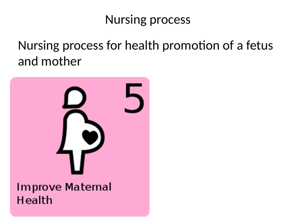 Promoting Fetal & Maternal Health By: Assist.Prof - slide 6 of 45