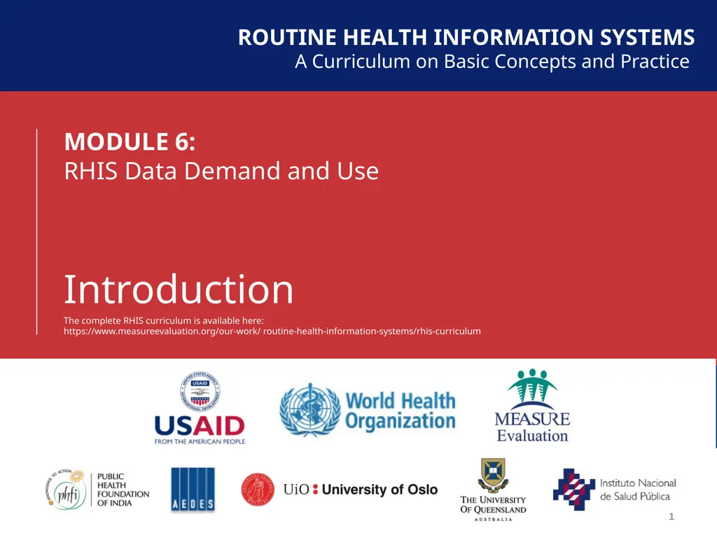 MODULE 6: RHIS Data Demand and Use ROUTINE HEALTH - slide 1 of 6