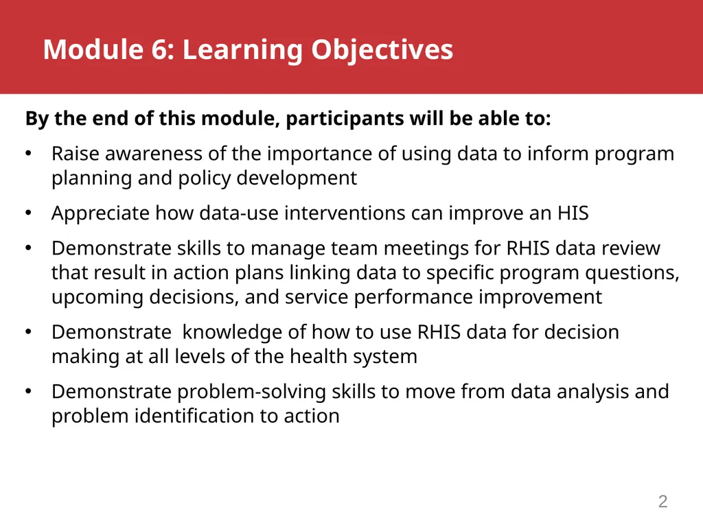 MODULE 6: RHIS Data Demand and Use ROUTINE HEALTH - slide 2 of 6
