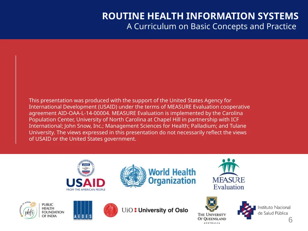 MODULE 6: RHIS Data Demand and Use ROUTINE HEALTH - slide 6 of 6