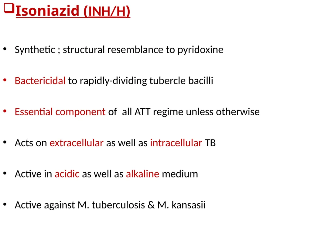 AntituberculAr drugs Dr. Sujata SINGH PH 1.44: - slide 8 of 33