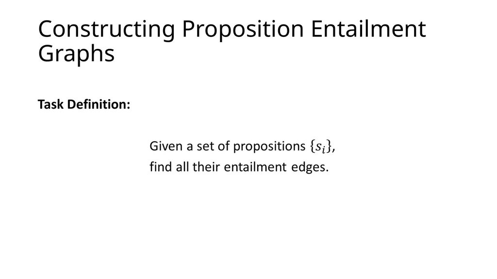 Focused Entailment Graphs for Open IE Propositions - slide 22 of 52