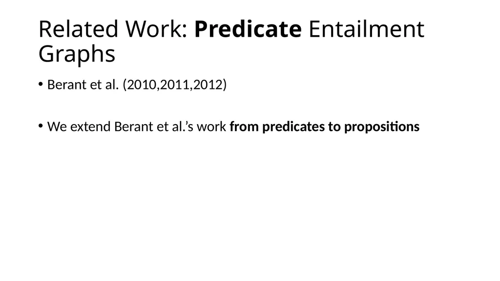 Focused Entailment Graphs for Open IE Propositions - slide 15 of 52