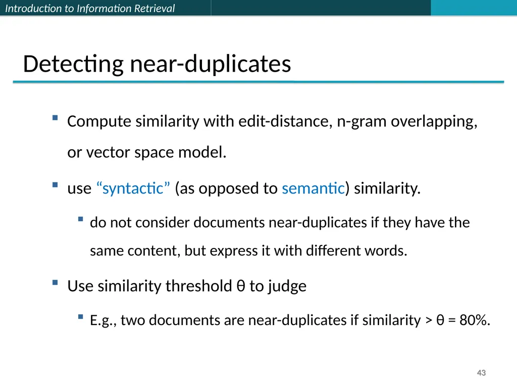 Lecture 7 : Web Search & Mining (2) 楊立偉教授 台灣科大資管系 - slide 43 of 61