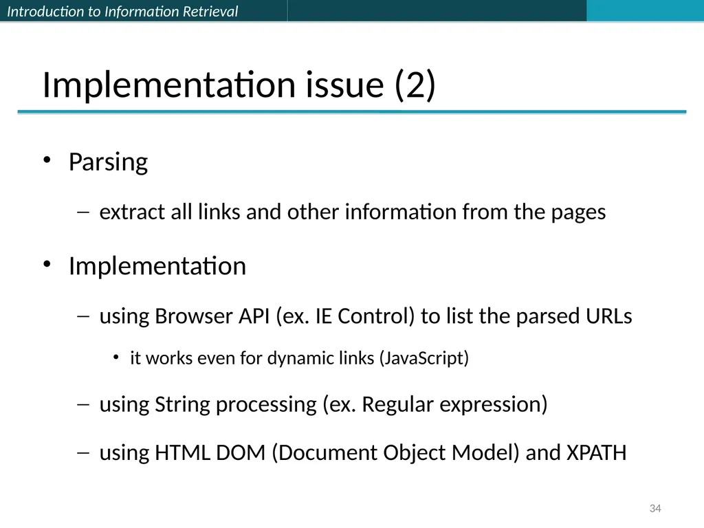 Lecture 7 : Web Search & Mining (2) 楊立偉教授 台灣科大資管系 - slide 34 of 61