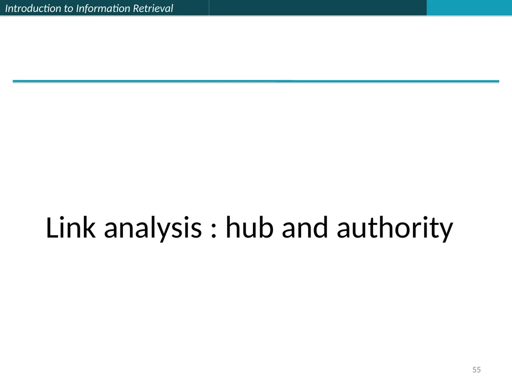 Lecture 7 : Web Search & Mining (2) 楊立偉教授 台灣科大資管系 - slide 55 of 61