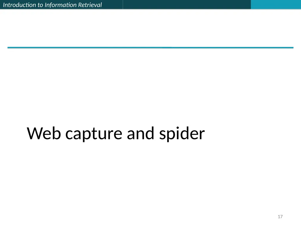 Lecture 7 : Web Search & Mining (2) 楊立偉教授 台灣科大資管系 - slide 17 of 61