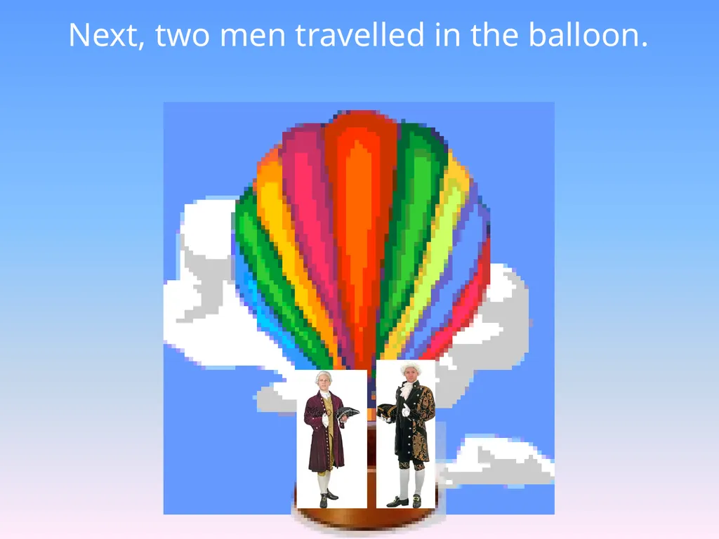 Hot-Air Balloons! Hot-air balloons were first used - slide 10 of 23