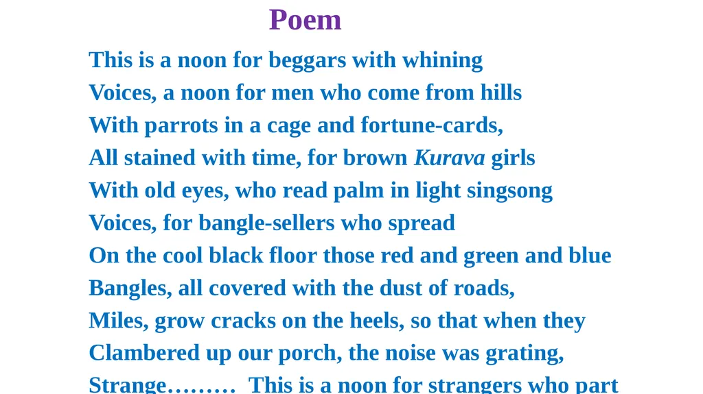 A HOT NOON IN MALABAR Kamala Das (1934-2009) Mr : - slide 4 of 6