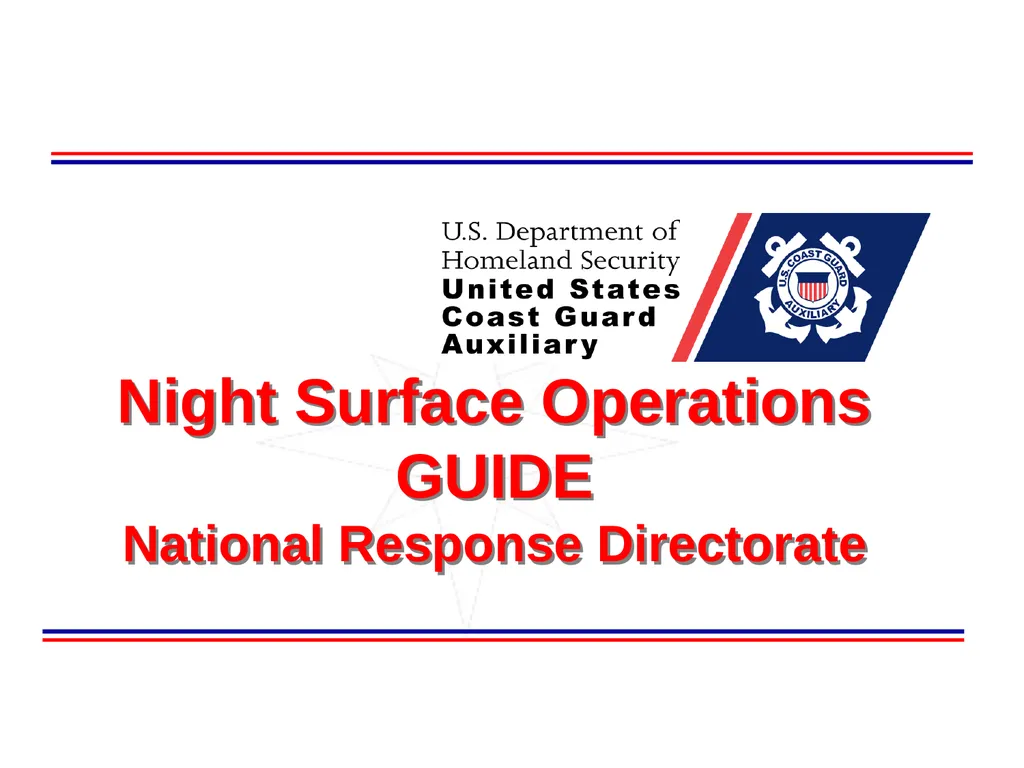 Night Surface Operations GUIDE National Response - slide 1 of 26