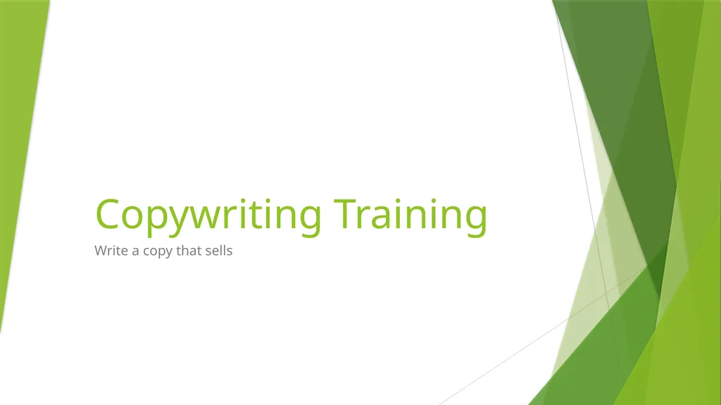 Copywriting Training Write a copy that sells WHAT - slide 1 of 12