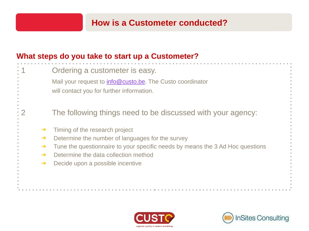 CUSTOMETER GETTING ACQUAINTED What is a - slide 10 of 22