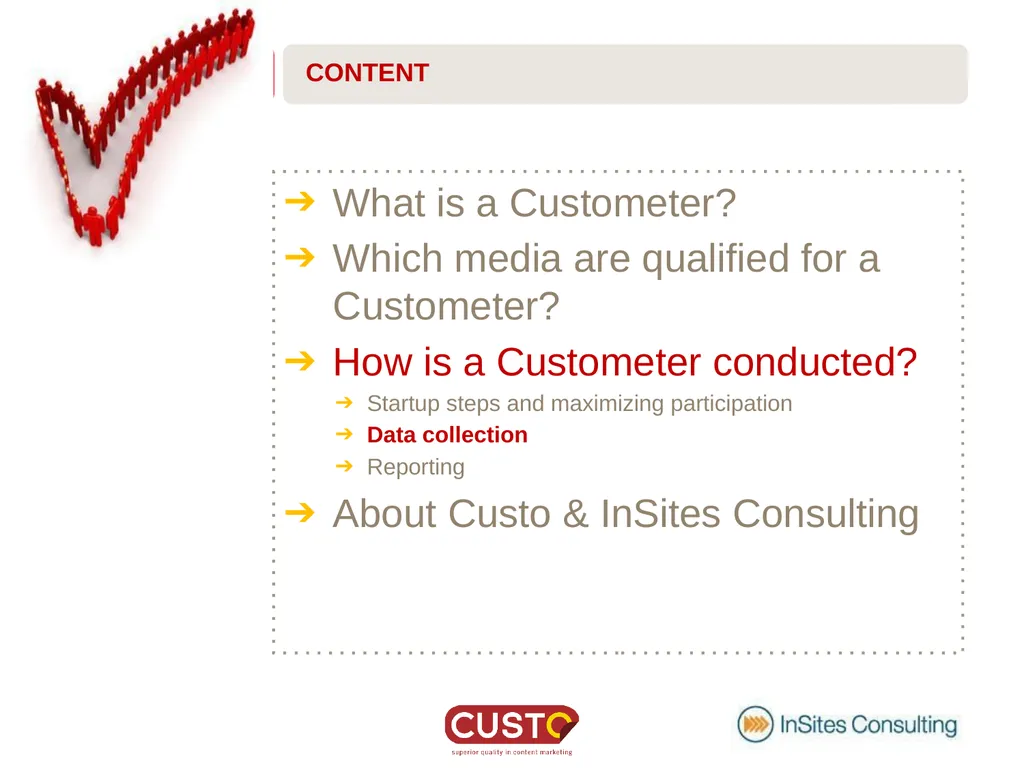 CUSTOMETER GETTING ACQUAINTED What is a - slide 12 of 22