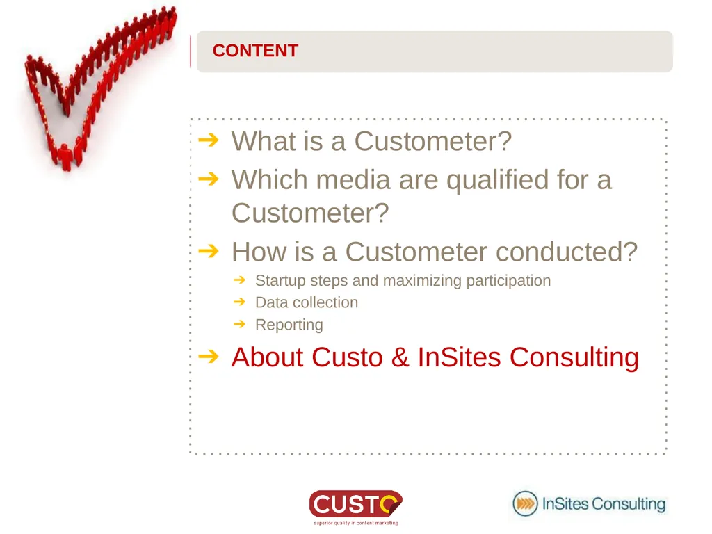 CUSTOMETER GETTING ACQUAINTED What is a - slide 19 of 22