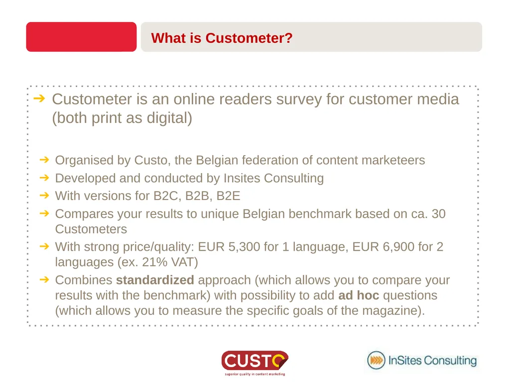 CUSTOMETER GETTING ACQUAINTED What is a - slide 3 of 22