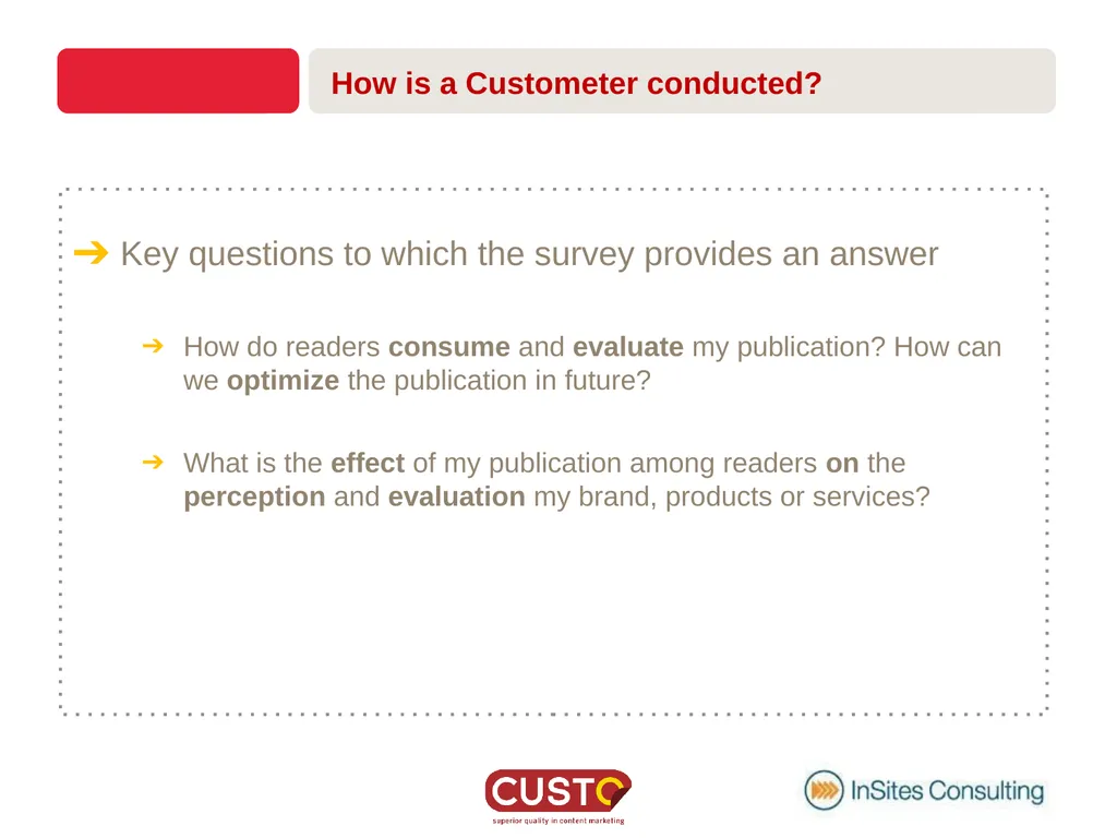 CUSTOMETER GETTING ACQUAINTED What is a - slide 4 of 22