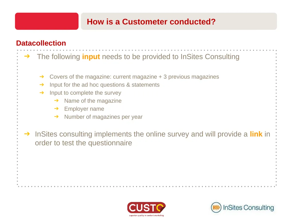 CUSTOMETER GETTING ACQUAINTED What is a - slide 15 of 22
