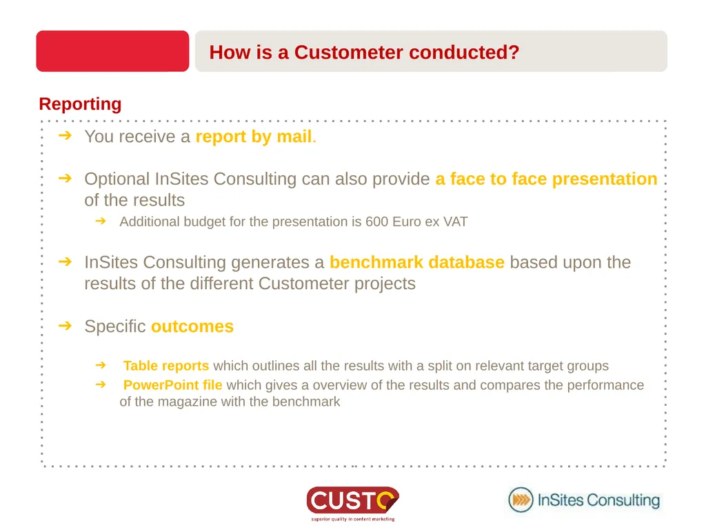 CUSTOMETER GETTING ACQUAINTED What is a - slide 18 of 22