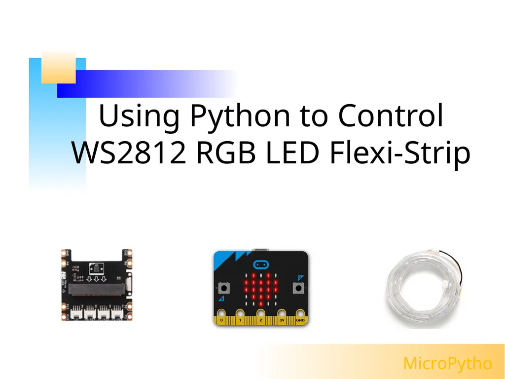 Using Python to Control WS2812 RGB LED Flexi-Strip - slide 1 of 32
