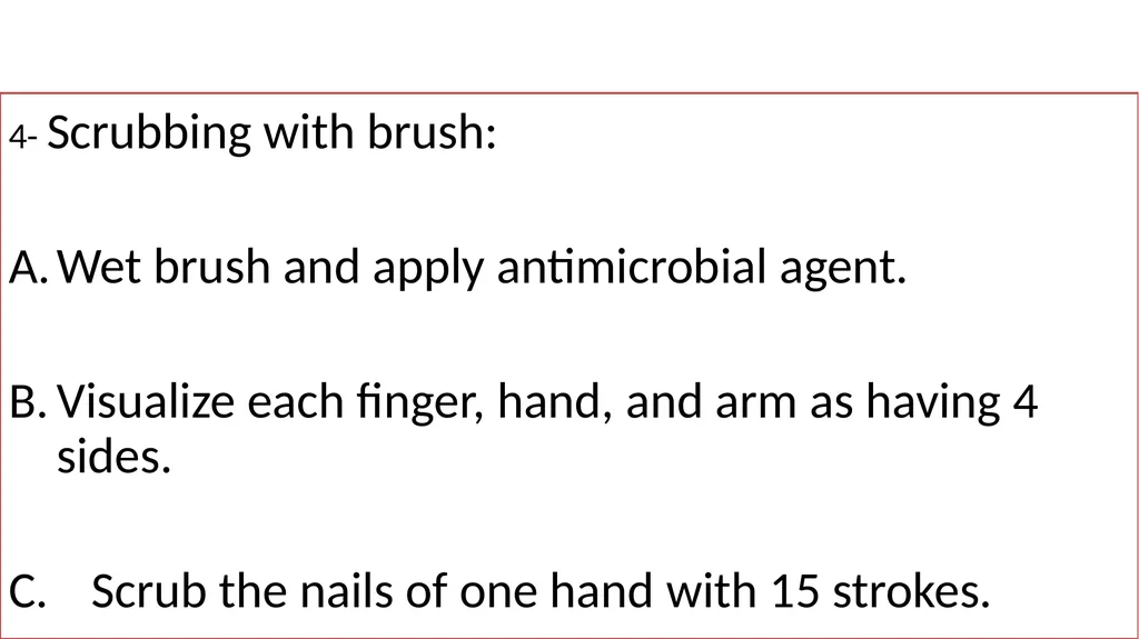 Fundamentals of Nursing(1st Stage) Surgical hand - slide 13 of 21