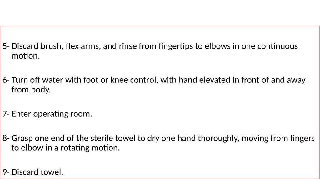 Fundamentals of Nursing(1st Stage) Surgical hand - slide 19 of 21