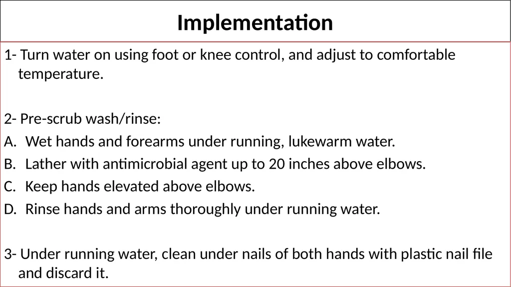 Fundamentals of Nursing(1st Stage) Surgical hand - slide 12 of 21