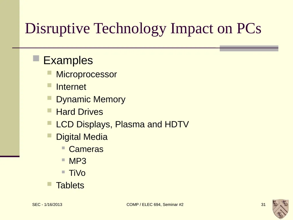 ELEC 694 COMP 694 Disruptive Technologies Scott - slide 31 of 33