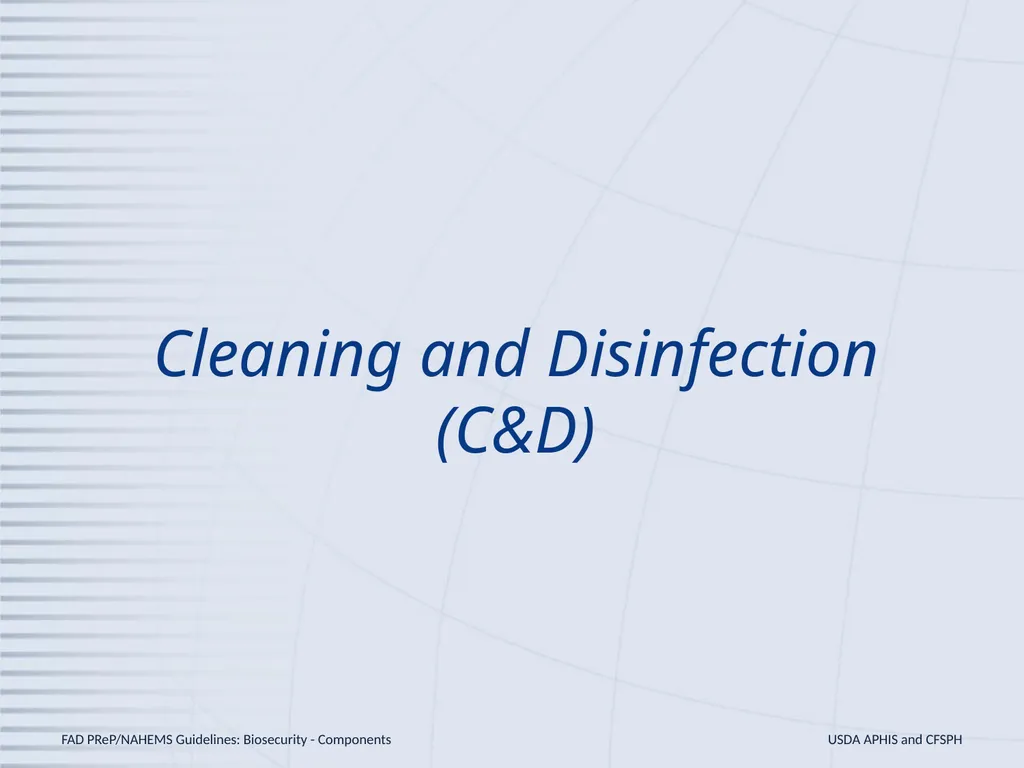 Biosecurity Components – C&D and Biosecurity - slide 3 of 19