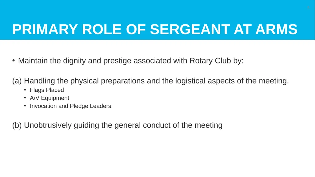 Sergeant at Arms 101 “The Fun Job” Game Plan: The - slide 5 of 11