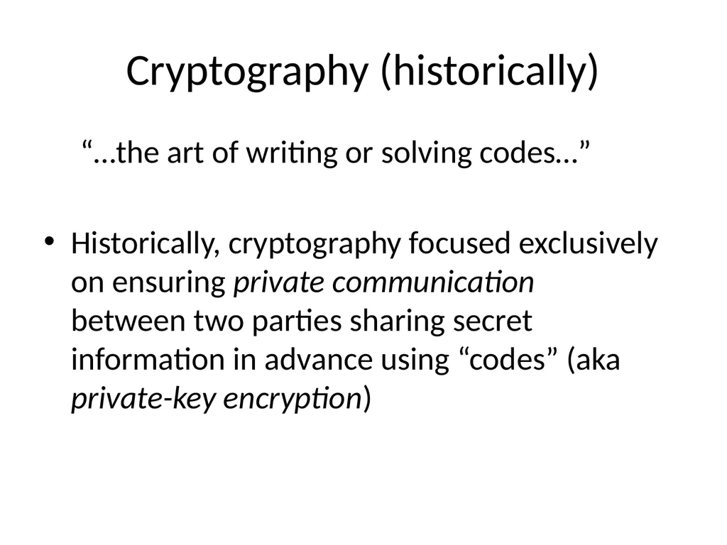 Cryptography Lecture 1 Welcome! Crypto is amazing! - slide 17 of 43