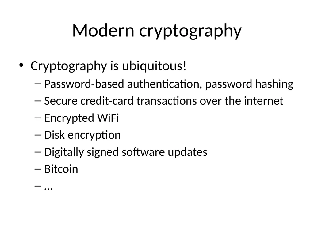 Cryptography Lecture 1 Welcome! Crypto is amazing! - slide 23 of 43