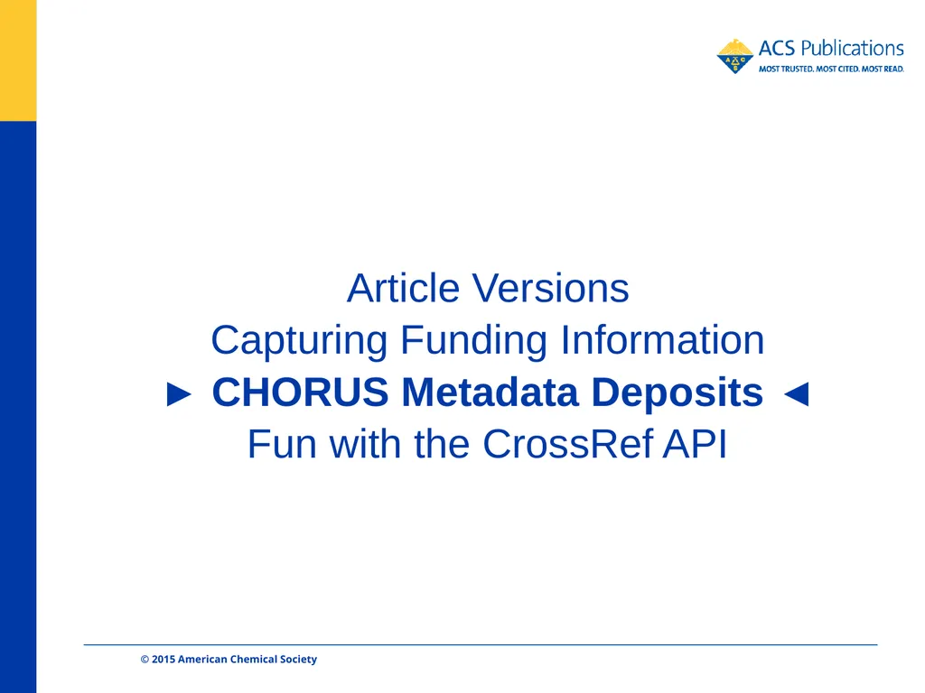 ACS Publications and CHORUS Dan O’Brien - slide 15 of 26