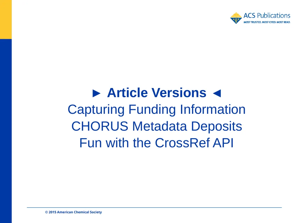 ACS Publications and CHORUS Dan O’Brien - slide 3 of 26