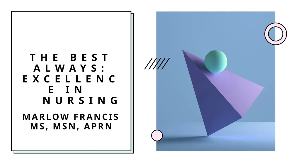 The Best Always: Excellence In Nursing Marlow - slide 1 of 17