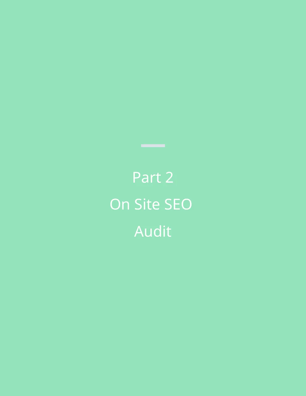 Project 4: SEO Audit Part 1 Plan your Audit - slide 5 of 32