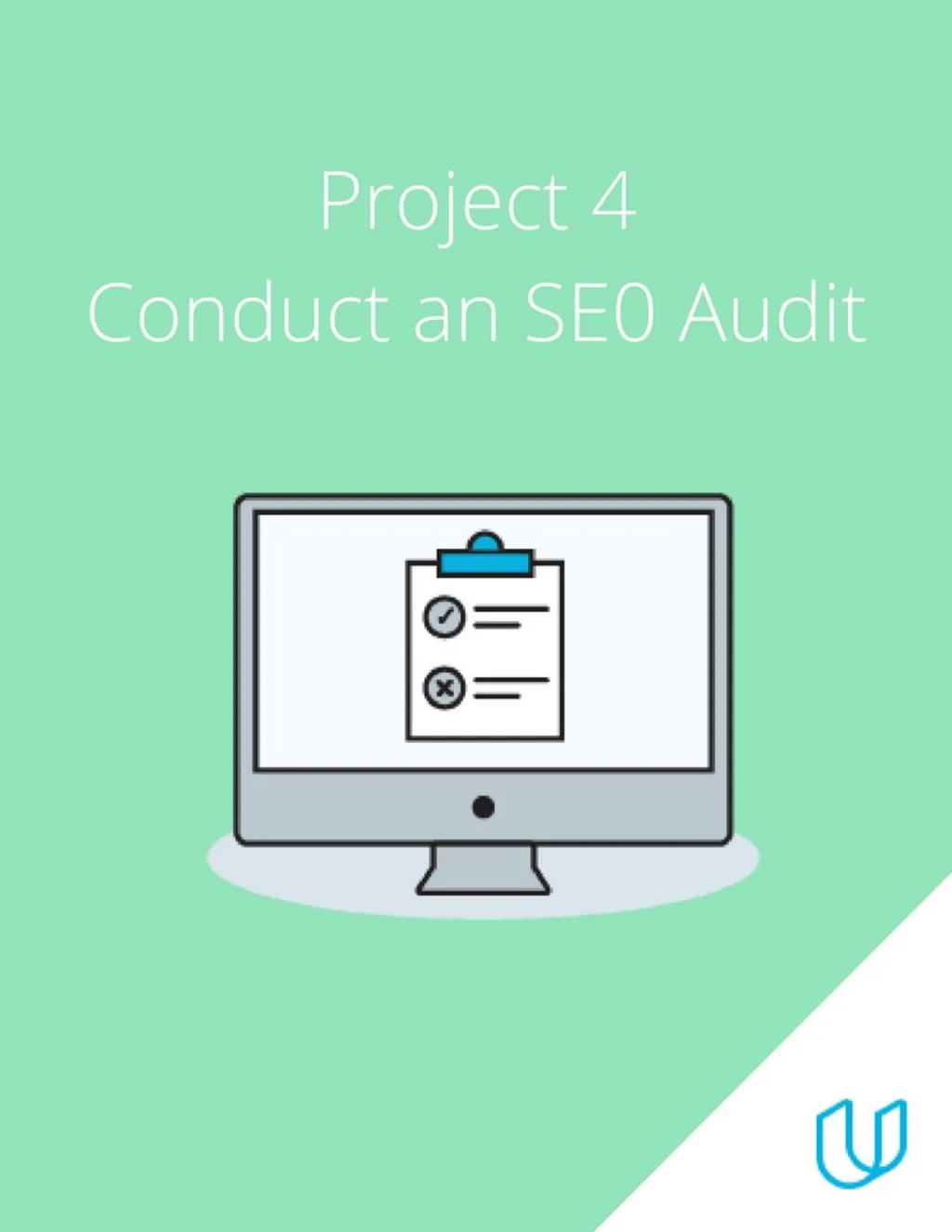 Project 4: SEO Audit Part 1 Plan your Audit - slide 1 of 32