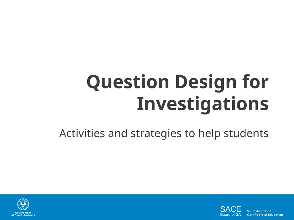Question Design for Investigations Activities and - slide 1 of 29