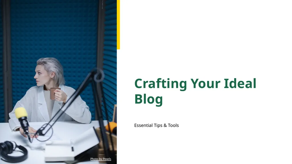 Crafting Your Ideal Blog Essential Tips & Tools - slide 1 of 12