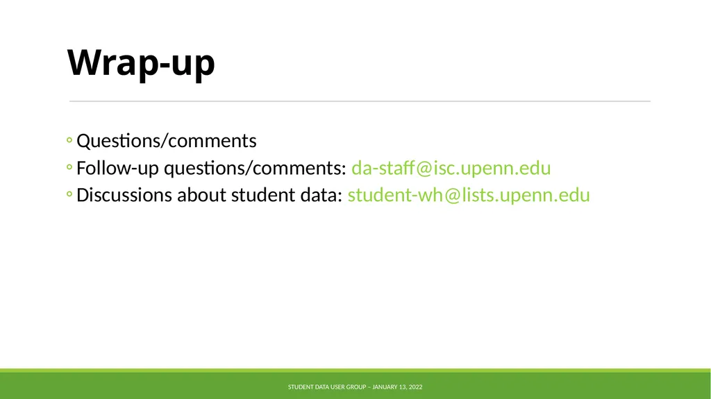 Data Warehouse Student Data User Group January 13, - slide 16 of 16